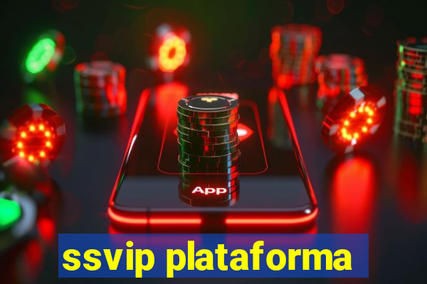 ssvip plataforma